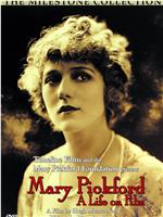 Mary Pickford: A Life on Film在线观看