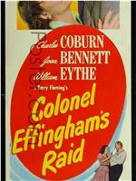 Colonel Effingham's Raid在线观看