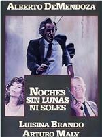 Noches sin lunas ni soles在线观看