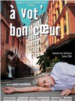 À vot' bon coeur在线观看