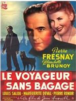 Le voyageur sans bagages在线观看