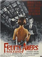 Fruits amers - Soledad在线观看