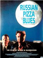 Russian Pizza Blues