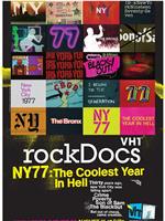 NY77: The Coolest Year in Hell在线观看