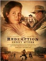 The Redemption of Henry Myers在线观看