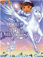 Dora Saves the Snow Princess在线观看
