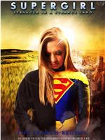 Supergirl: Strange in a Strange Land在线观看