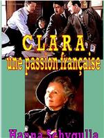 Clara, une passion française在线观看