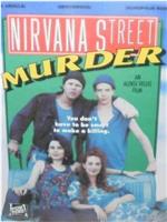 Nirvana Street Murder在线观看