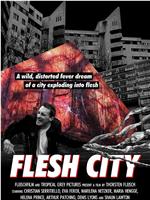 Flesh City在线观看