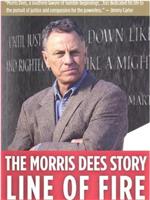 Line of Fire: The Morris Dees Story在线观看
