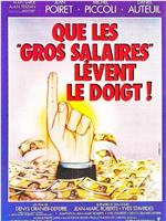 Que les gros salaires lèvent le doigt!在线观看