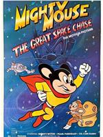 Mighty Mouse in the Great Space Chase在线观看