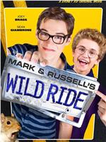Mark & Russell’s Wild Ride在线观看