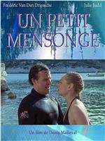 Un petit mensonge在线观看