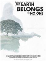 The Earth Belongs to No One