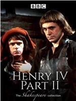 Henry IV, Part Two在线观看