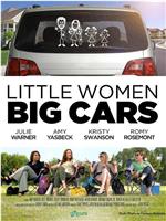 Little Women, Big Cars在线观看