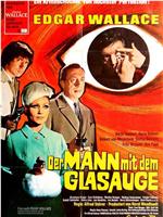 Der Mann mit dem Glasauge在线观看