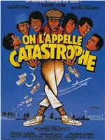 On l'appelle Catastrophe在线观看