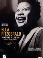 Ella Fitzgerald: Something to Live For在线观看