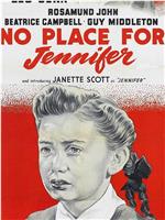 No Place for Jennifer在线观看