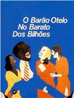 O Barão Otelo no Barato dos Bilhões