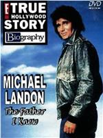 Michael Landon, the Father I Knew