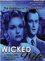 Wicked Wife在线观看