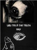 Ubu Tells the Truth