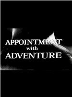 Appointment with Adventure