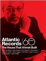 Atlantic Records: The House That Ahmet Built在线观看