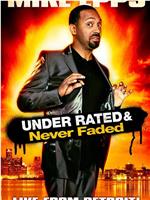 Mike Epps: Under Rated... Never Faded & X-Rated