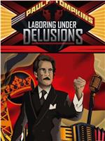 Paul F. Tompkins: Laboring Under Delusions