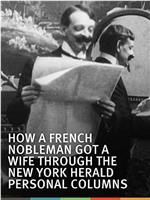 一个法国贵族如何通过《纽约先驱报》的个人专栏得到一个妻子在线观看