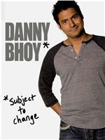 Danny Bhoy: Subject to Change在线观看