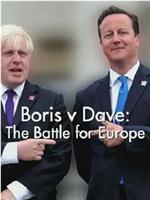 Boris v Dave: The Battle for Europe在线观看