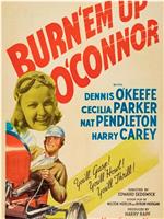 Burn 'Em Up O'Connor在线观看