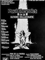 Paul Chevrolet en de ultieme hallucinatie