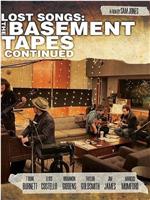 Lost Songs: The Basement Tapes Continued在线观看