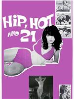 Hip Hot and 21在线观看