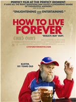 How to Live Forever