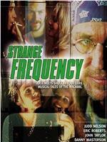 Strange Frequency