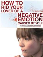 How to Rid Your Lover of a Negative Emotion Caused by You!在线观看