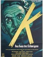 K - Das Haus des Schweigens在线观看