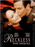 Reckless: The Movie在线观看