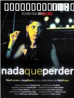 Nada Que Perder在线观看