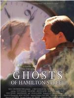 Ghosts of Hamilton Street在线观看