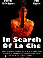 In Search of La Che在线观看