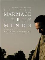 To the Marriage of True Minds